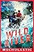 Wild River (The Wild Series)
