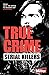 True Crime: Serial Killers