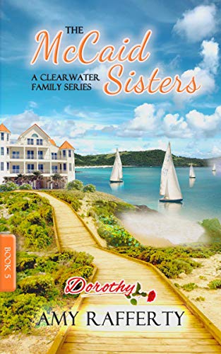 The McCaid Sisters: (A Clearwater Family Series, #5)
