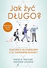 Jak żyć długo? Dl...