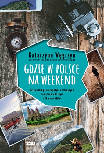 Gdzie w Polsce na weekend (Paperback)