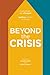 Beyond the Crisis by Amanda Webb