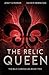 The Relic Queen: A Young Ad...