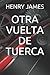 Otra Vuelta de Tuerca