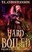 Hard Boiled (The Dragon Born Academy)