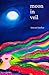 Moon in Veil: Moon poems ab...
