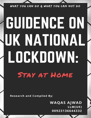 Guidence on UK National Lockdown: : Stay at Home
