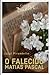 A Morte de Mattia Pascal (Coleção Duetos) (Portuguese Edition)