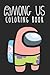 Among Us Coloring Book amoung us by Monavar Hadi