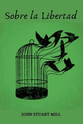 Sobre la Libertad: Biblioteca - Cl�sicos