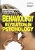 BEHAVIOLOGY REVOLUTION IN P...