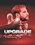 Upgrade: Screenplay