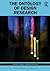 The Ontology of Design Research (Routledge Research in Design Studies)