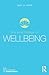 The Psychology of Wellbeing (The Psychology of Everything)