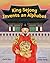 King Sejong Invents an Alphabet by Carol Kim