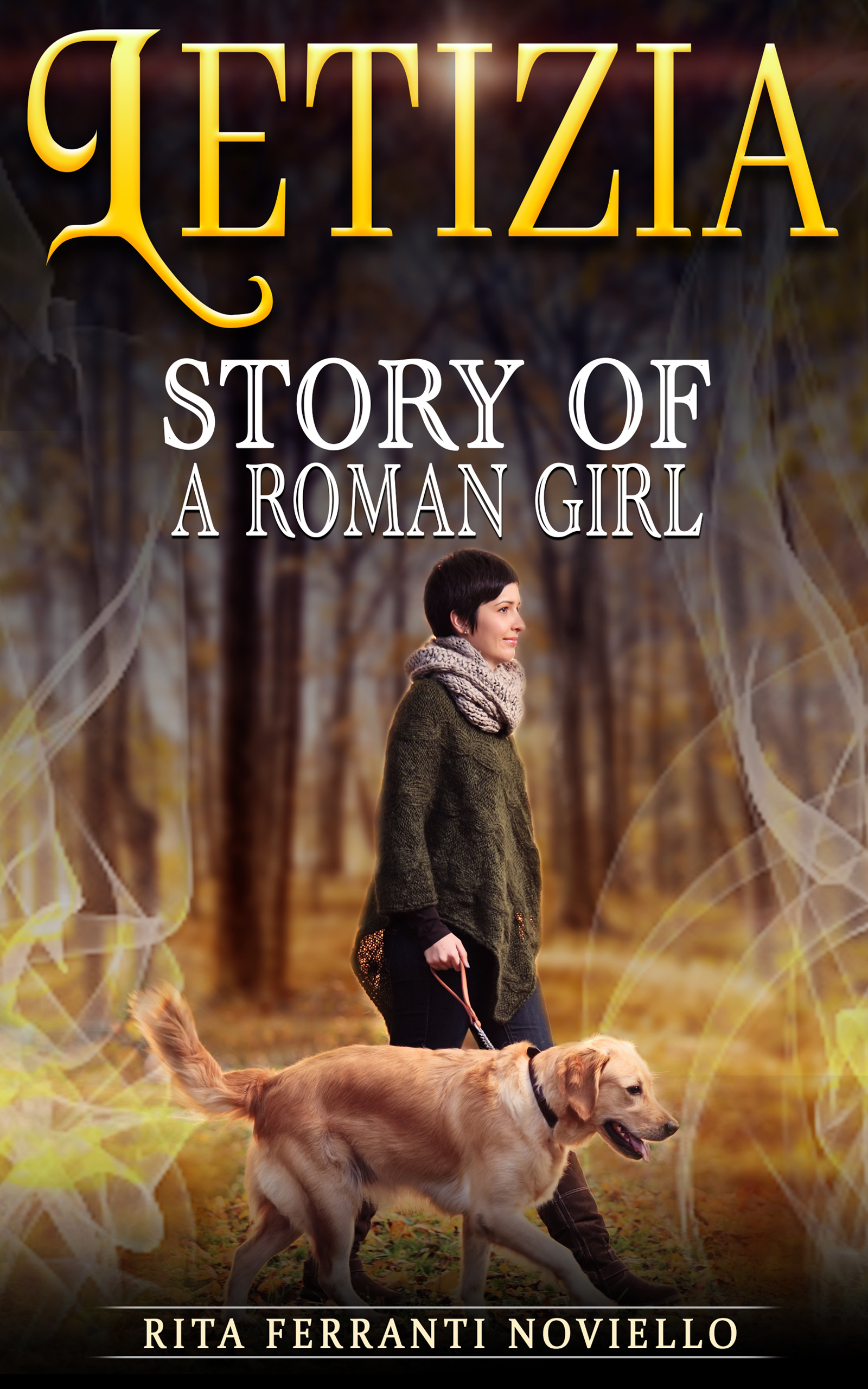 Letizia. Story of a Roman girl: a family life fiction