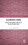 Clemence Dane (Routledge Studies in Twentieth-Century Literature)