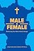 Male & Female: Embracing Yo...