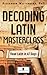 Decoding Latin Masterclass by Alexander Westenberg
