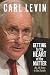 Getting to the Heart of the Matter by Carl Levin