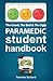 The Good, The Bad & The Ugly Paramedic Student Handbook (GBU Paramedic)