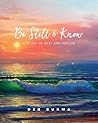 Be Still and Know: A Study of Rest and Refuge
