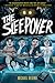 The Sleepover: A Graphic Novel