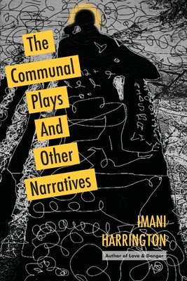 The Communal Plays And Other Narratives