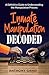 Inmate Manipulation Decoded: A Definitive Guide to Understanding the Manipulation Process
