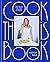 Cook This Book: Techniques That Teach and Recipes to Repeat