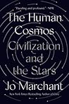 The Human Cosmos:...