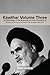 Kawthar Volume Three: An Anthology of the Speeches of Imam Khomeini (r) Including an Account of the Events of the Revolution 1962-1978