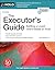 Executor's Guide, The: Settling a Loved One's Estate or Trust
