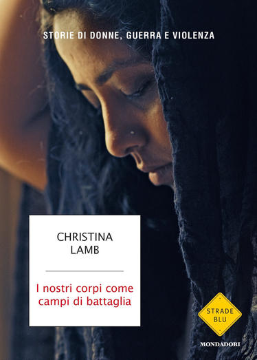 I nostri corpi come campi di battaglia: Storie di donne, guerra e violenza