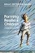 Forming Resilient Children:...