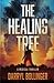 The Healing Tree: A Medical Thriller