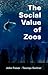 The Social Value of Zoos
