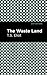The Waste Land (Mint Editions by T.S. Eliot The Waste Land (Mint Editions by T.S. Eliot