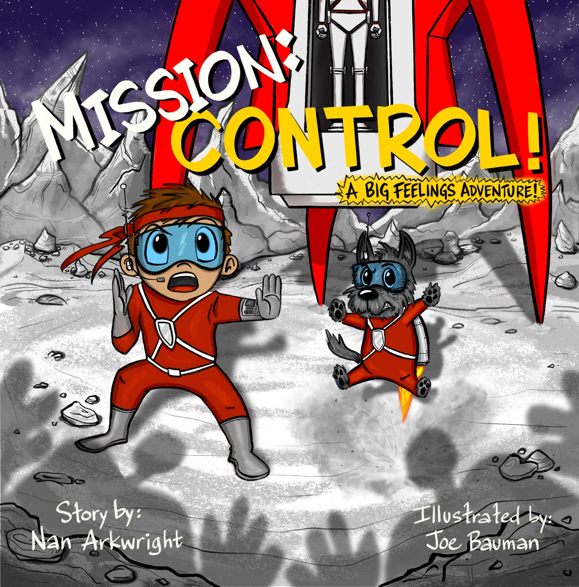 Mission: CONTROL!: A Big Feelings Adventure! (Kindle Edition)
