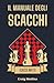 Il Manuale degli Scacchi by Craig Medina