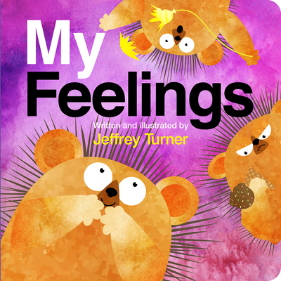 My Feelings - Teach Little Ones About Emotions