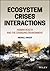 Ecosystem Crises Interactions: Human Health and the Changing Environment