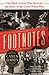 Footnotes: The Black Artists Who Rewrote the Rules of the Great White Way (A Dazzling and Unique Book for History Lovers, Broadway Fans, and Pop Culture Connoisseurs)