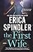 The First Wife: A Novel