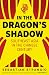 In the Dragon′s Shadow