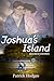 Joshua's Island: Premium Hardcover Edition