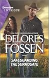 Safeguarding the Surrogate by Delores Fossen