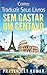 Como Traduzir Seus Livros Sem Gastar Um Centavo (Portuguese Edition)