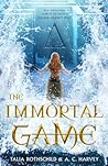 The Immortal Game by Talia Rothschild