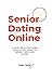 Senior Dating Online